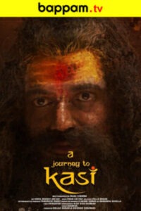A-Journey-To-Kasi-Telugu-ibommaone-ibomma telugu movies new 2024 bappam tv ibomma.com bappam tv bappamtv telugu movies new 2024